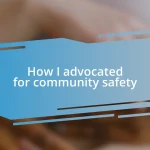 How I advocated for community safety