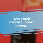 How I built a local support network