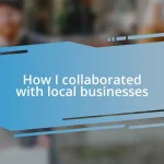 How I collaborated with local businesses