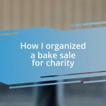 How I organized a bake sale for charity
