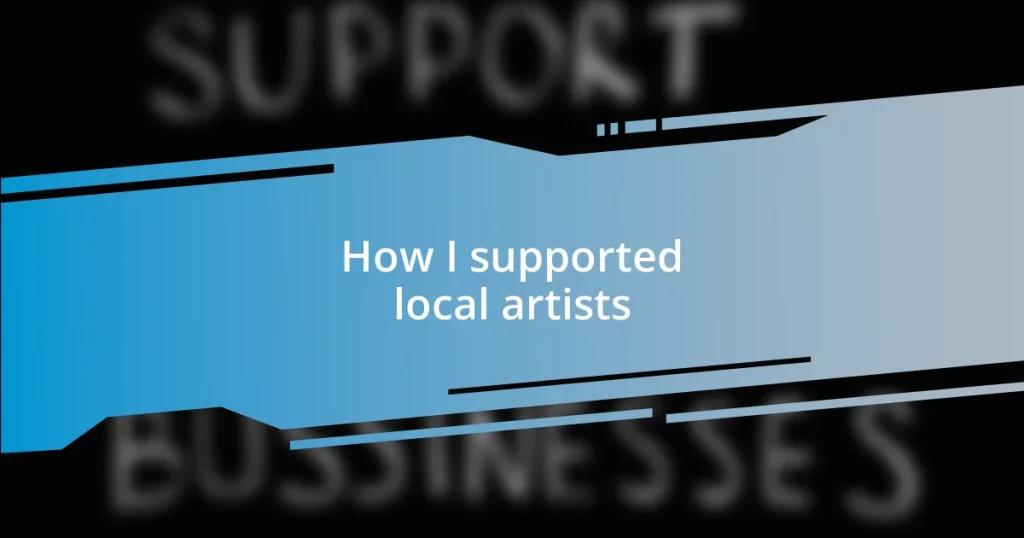 How I supported local artists