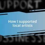 How I supported local artists
