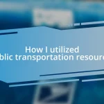 How I utilized public transportation resources