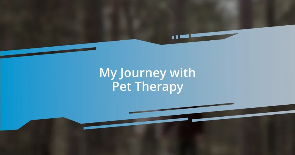 My Journey with Pet Therapy