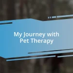 My Journey with Pet Therapy