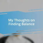 My Thoughts on Finding Balance