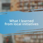 What I learned from local initiatives