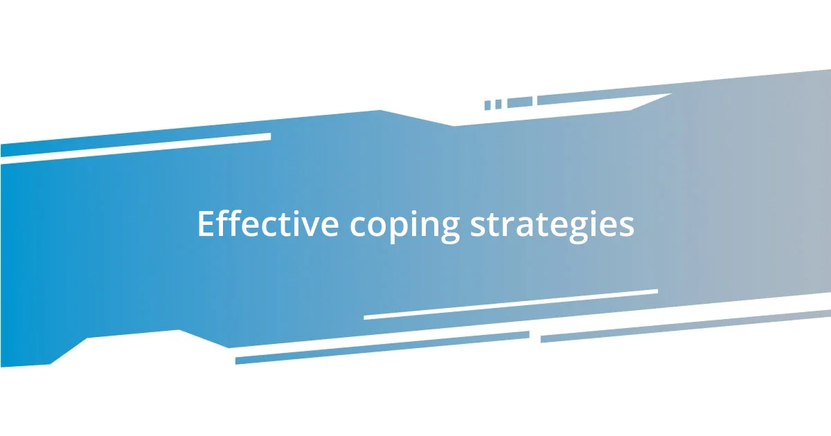 Effective coping strategies
